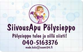 Ota rohkeasti yhteyttä! Terveisin paikallinen yrittäjä Mari Halminen 050-3318996 halminen.mari@gmail.com SiivousApu Pölysieppo Tiina Lahnakoski Tarvitsetko apua arjen askareissa? Pölysieppo auttaa mm.