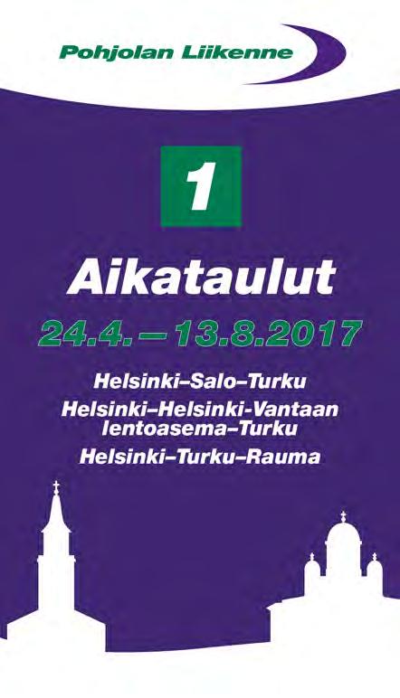 HELSINKI SALO TURKU Pika- ja expressvuorot 24.4. 13.8.