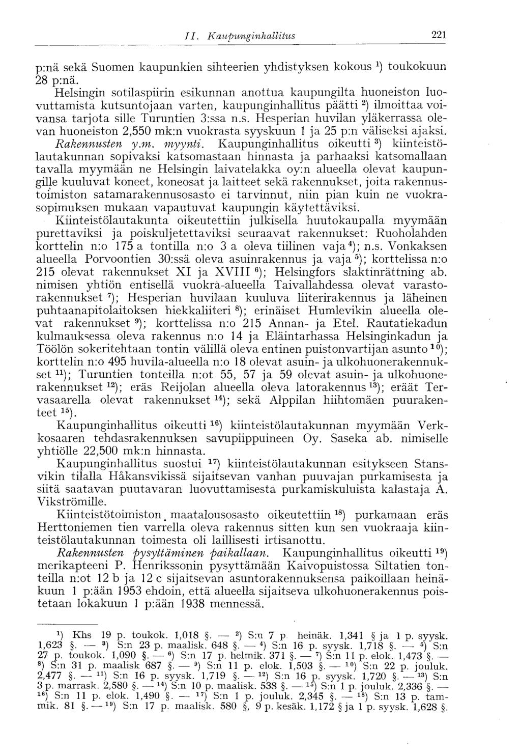 II. Kaupunginhallitus' 221 p:nä sekä Suomen kaupunkien sihteerien yhdistyksen kokous *) toukokuun 28 p:nä.