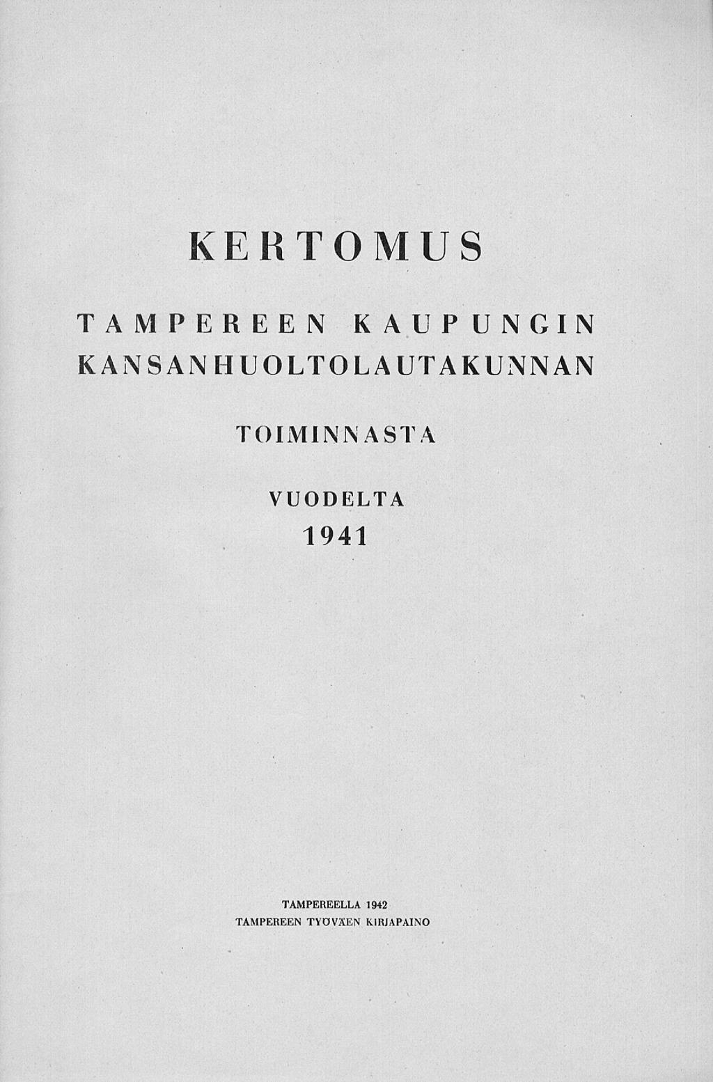 KERTOMUS TAMPEREEN K AUP UN GIN KANSANHUOLTOLAUTAKUNNAN