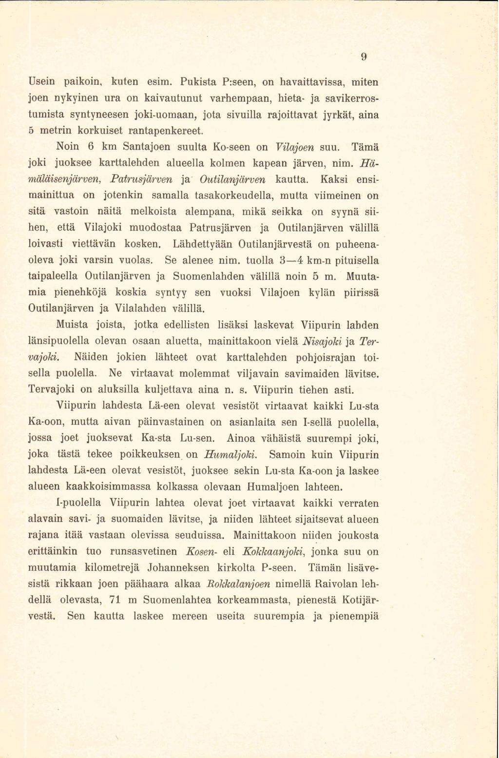 9 Usein paikoin, kuten esim.