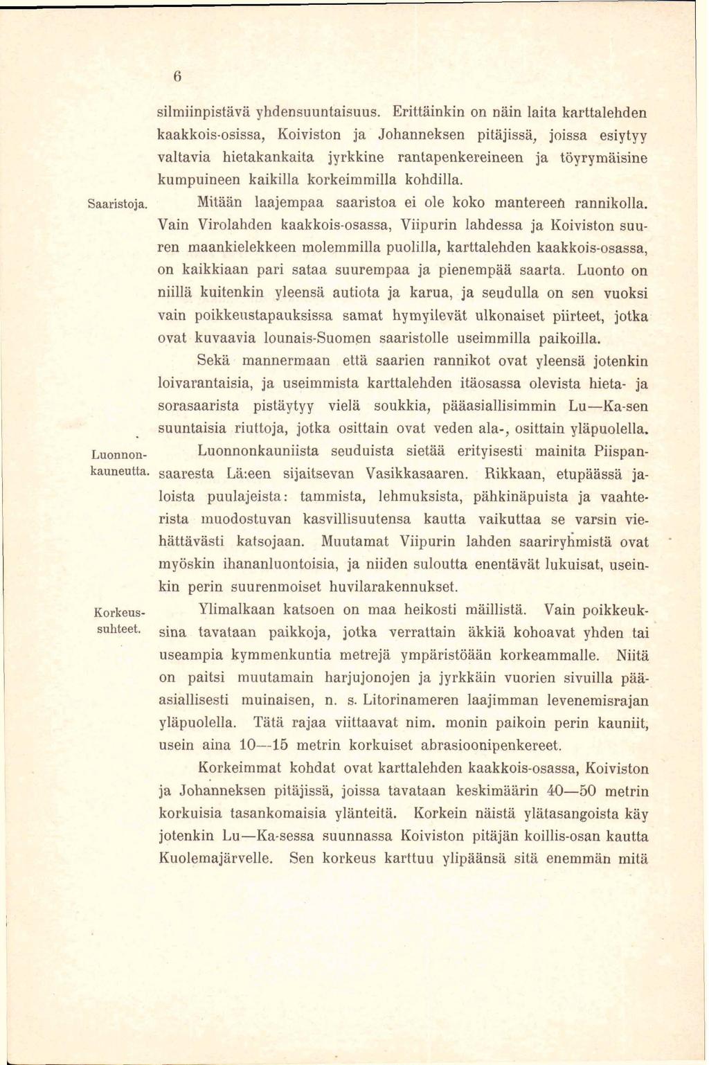 6 silmiinpistävä yhdensuuntaisuus.