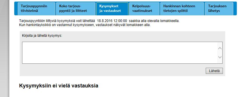 Kysymykset ja vastaukset Tarjouskilpailuun liittyvät kysymykset tulee lähettää