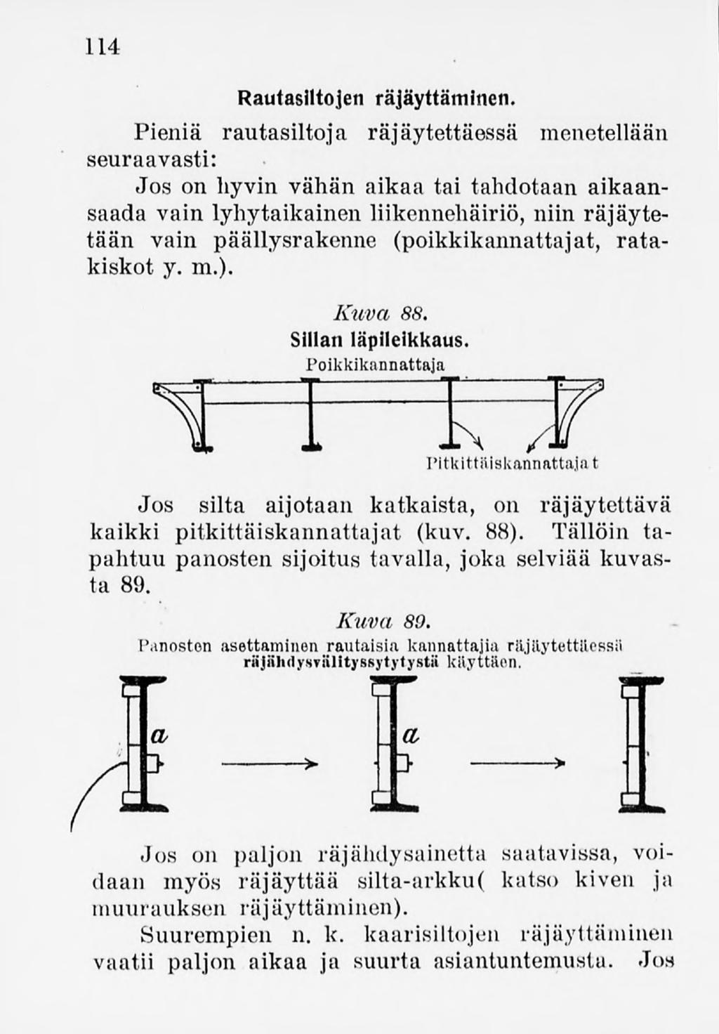 114 Rautasiltojen räjäyttäminen.