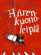 King, Daren: Hiirenkuonoleipiä humoristinen ja anarkistinen seikkailukirja 3 4. luokille Kolu, Siri: Me Rosvolat humoristinen rosvoseikkailu 4. 6.