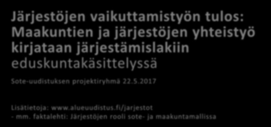 Järjestöjen vaikuttamistyön tulos: Maakuntien ja järjestöjen yhteistyö kirjataan järjestämislakiin eduskuntakäsittelyssä