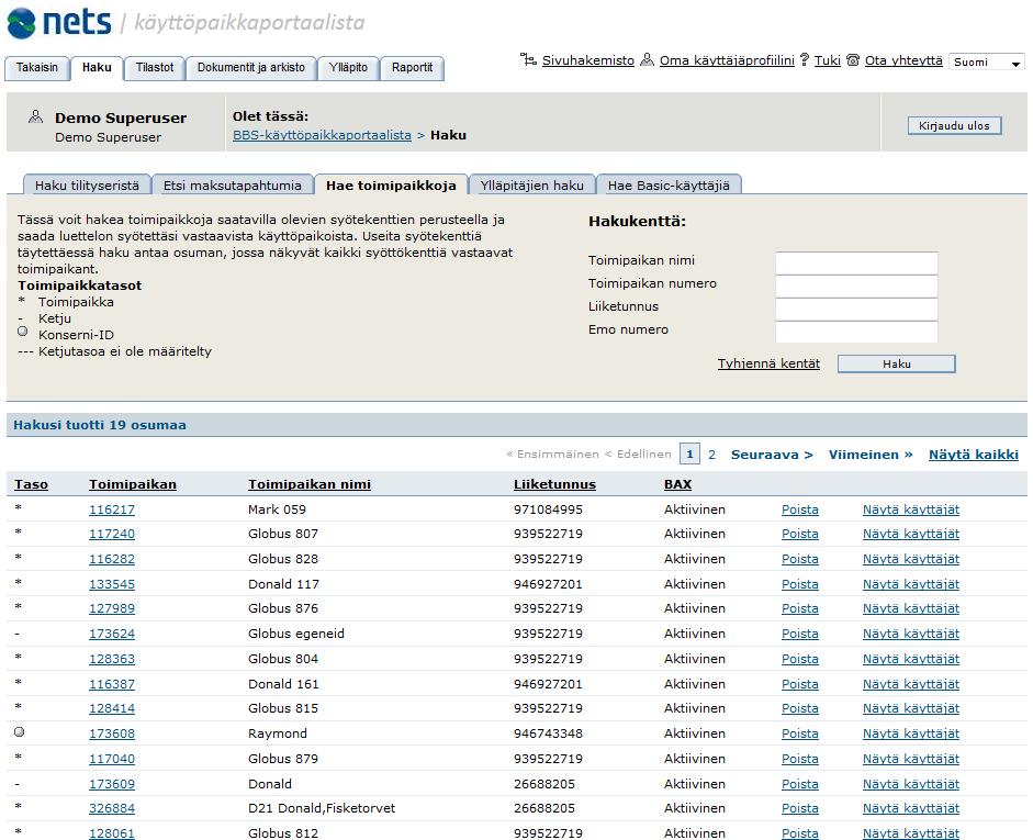 Internal Merchant Portal 3.5 Hae toimipaikkoja Saat halutessasi näkyviin luettelon kaikista toimipaikoista, joihin sinulla sisäänkirjautuneena käyttäjänä on pääsy.