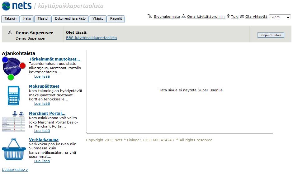 Internal Merchant Portal 2 Etusivu Tämä on ensimmäinen portaaliin kirjautumisen jälkeen esiin tuleva sivu. Tältä sivulta voit navigoida portaalin muille sivuille.