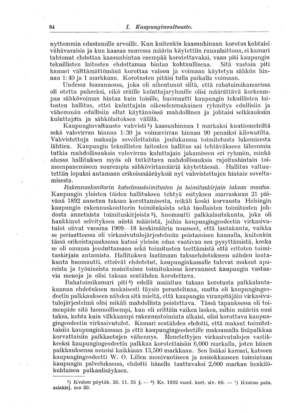 84 I.,Kaupunginvaltuusto.84 nyttemmin edustamille arvoille.