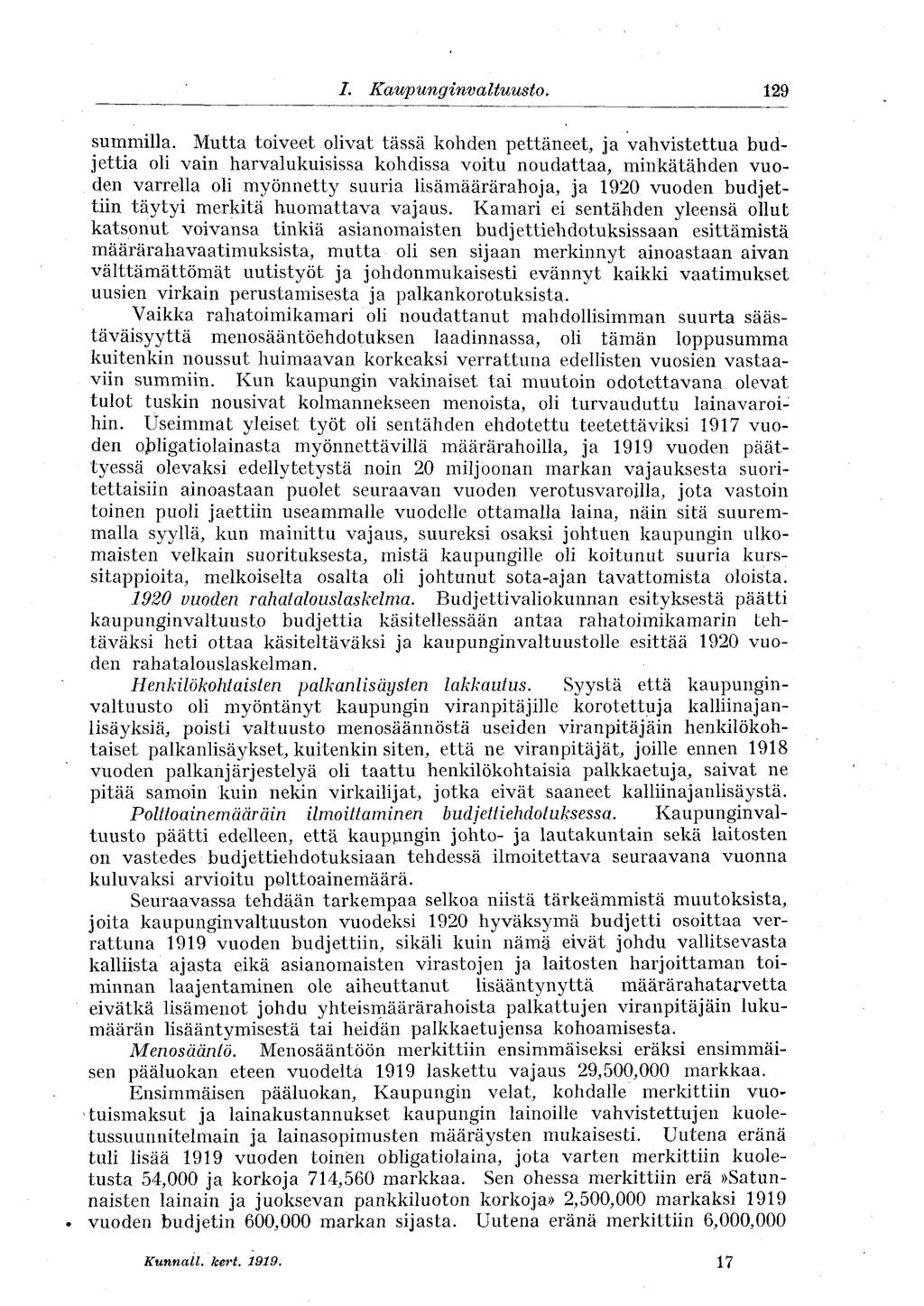 I. Kaupunginvaltuusto. 129 summilla.