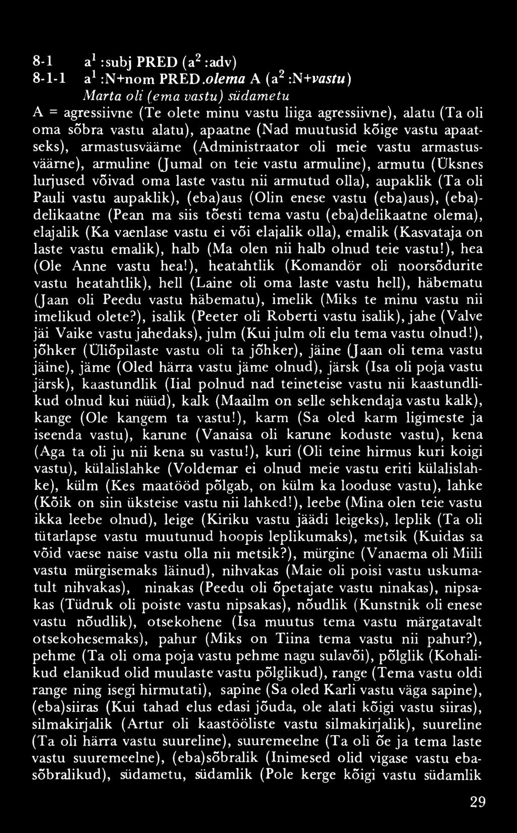 8-1 a1 :subj PRED (a2 :adv) 8-1-1 a1 :N+nom PRED.