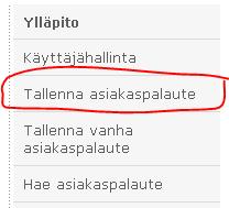 2. Uusi asiakaspalautelomake (käyttöönotto 11/2015) Metsänomistaja ohjataan antamaa palautteensa