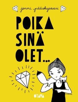 409) Pääskysaari, Jenni: Poika sinä olet.