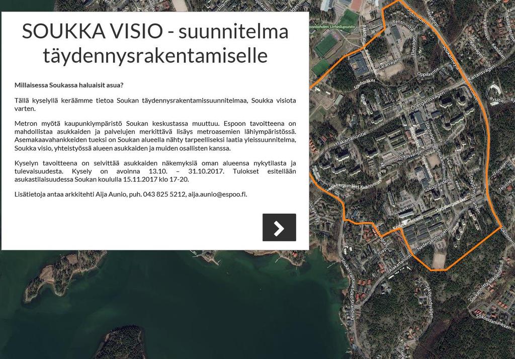 SOUKKA VISIO -KARTTAPALAUTEKYSELY Soukan täydennysrakentamisen visioon liittyen toteutettiin karttapalautekysely 13.10.