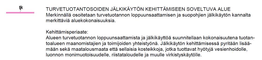 Vaihekaavassa esitetty turvetuotantosoiden jälkikäytön kehittämiseen soveltuvaksi alueeksi.