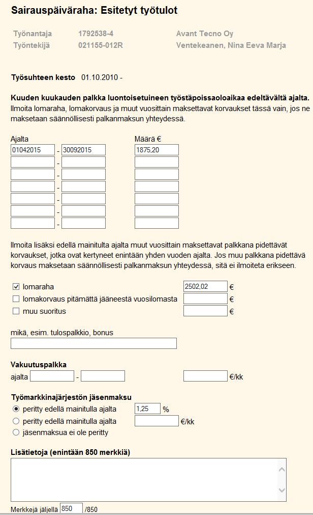 Esitetyt 6 kuukauden työtulot 1234567-8 Yritys Ky 010101-123K Sukunimi, Etunimi