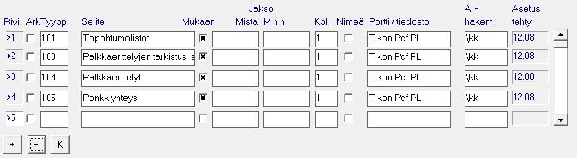 PALKANLASKENTA PDF-RAPORTIT Ketjutus Nimeä raportin nimi muodostuu Selite ja Jakso Mistä Mihin -kenttien arvoista Portti / tiedosto - Tikon Pdf PL Alihakem.