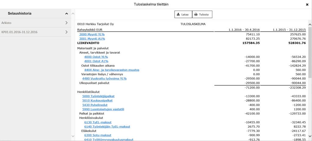 ARKISTO - KIRJANPITO Porautuminen raportin linkkien avulla yksittäiseen tosite-/liitetiedostoon asti Porautuminen esim.