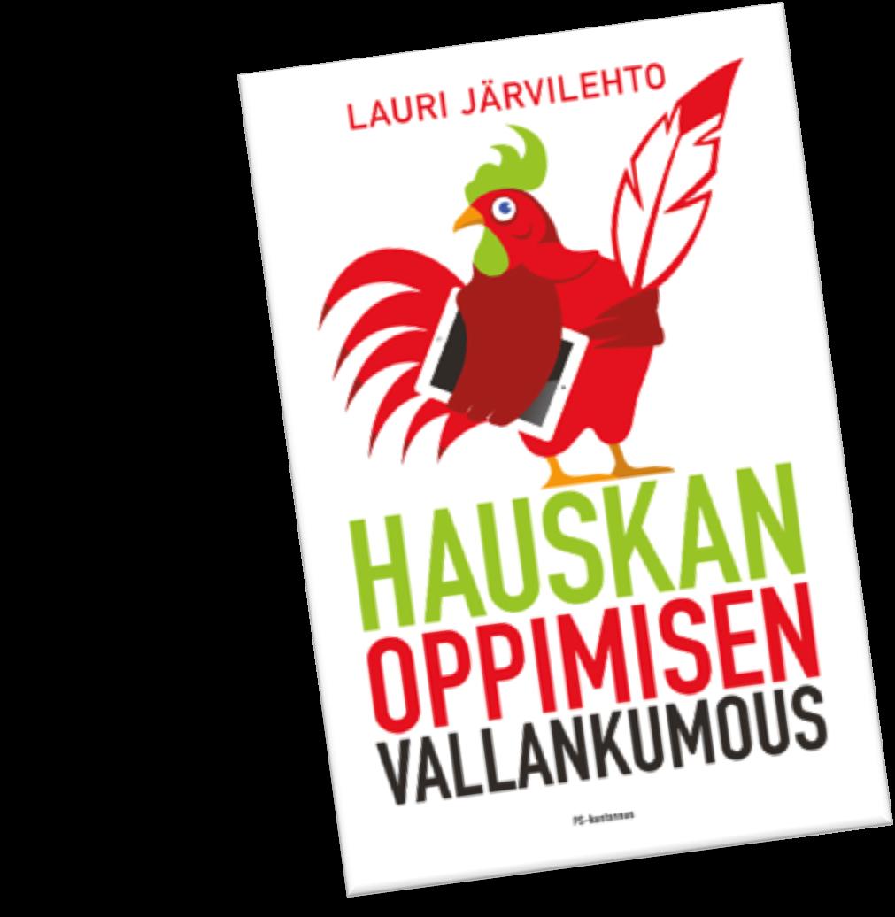 Hauskan oppimisen vallankumous Järvilehto, L. (2014).