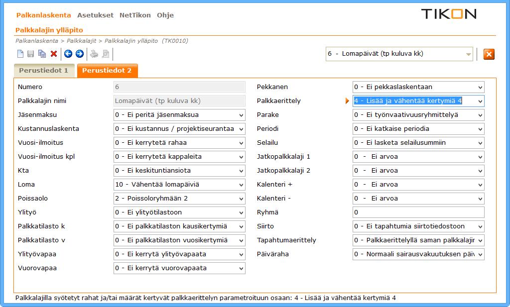 PALKKAERITTELY Lomapäivät palkkalaji Perustiedot 2 Palkkaerittely -kenttään annetaan sama numero kuin palkkaerittelyn