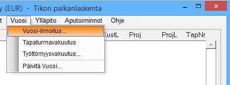 VUOSI-ILMOITUKSET Vuosi - Vuosi-ilmoitus Tiedosto / tuloste Verohallinto Eläkevakuutus Vuosi - Tapaturmavakuutus Tuloste Vuosi