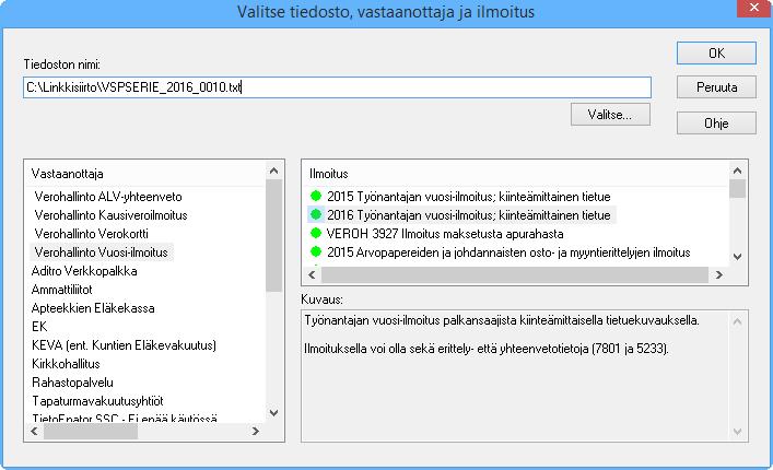 VEROHALLINNON VUOSI-ILMOITUS - LINKKI Tiedosto Avaa tiedosto VSPERIE_2016_xxxx.