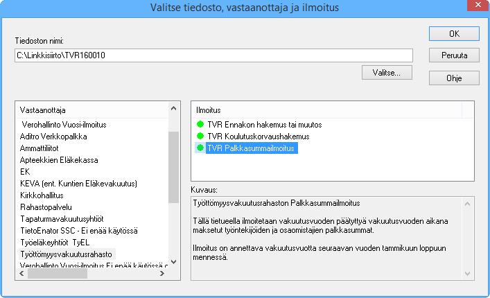 TVR - PALKKASUMMAILMOITUS TVRvvxxxx (vv = vuosiluku, xxxx = yritysnumero) Esim.