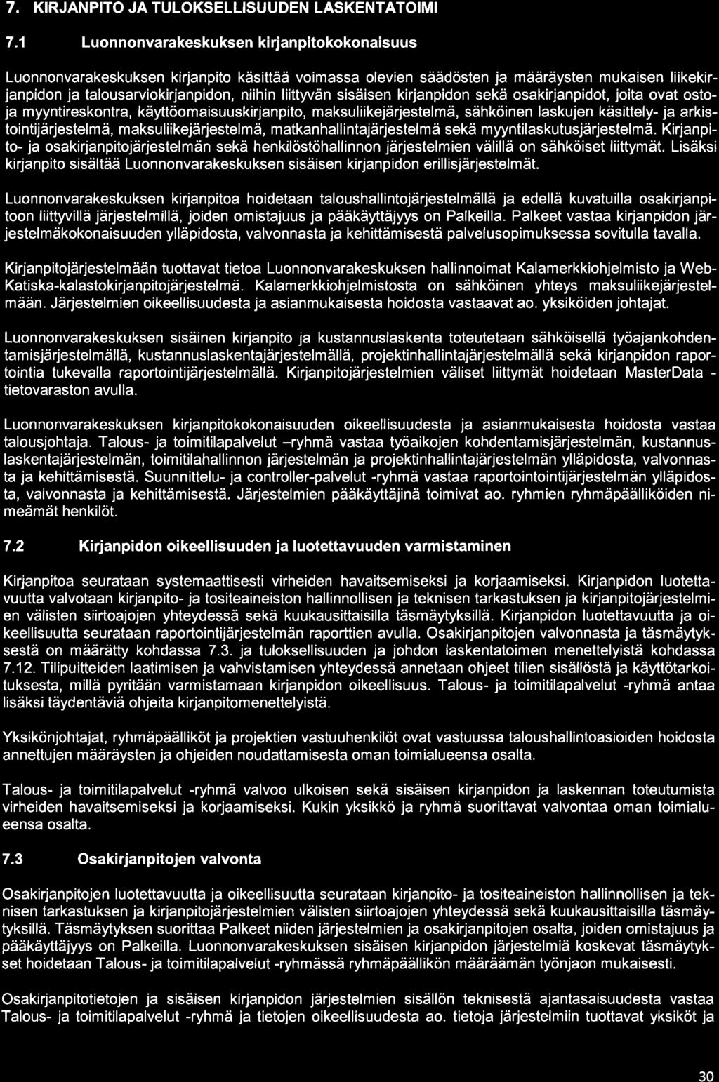 7. KIRJANPITO JA TULOKSELLISUUDEN LASKENTATOIMI 7.