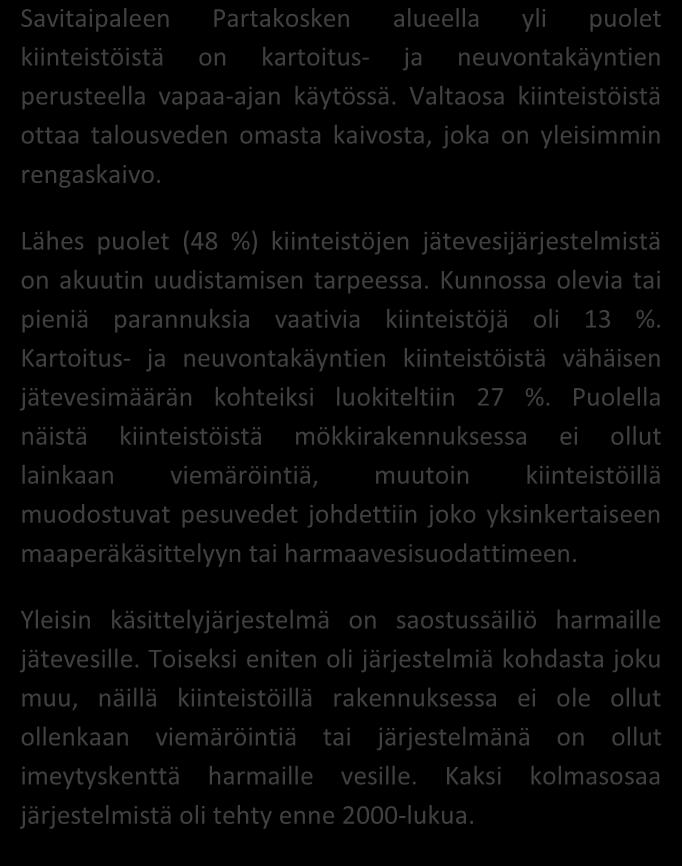 SAIMAAN VESIENSUOJELU- YHDISTYS RY JÄSSI 2014 ALUEKORTISTO PARTAKOSKI/Savitaipale 27/2014 Pohjavesialue Taajaan asuttu alue Vedenottamon suoja-alue Vesihuollon kehittämisalue Muu erityisalue