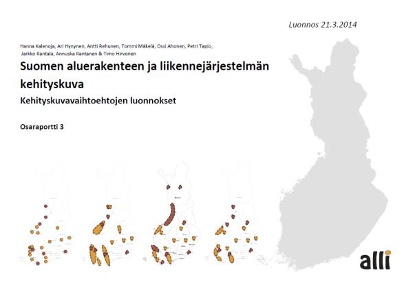 näkökulmat Osaraportti 3: Kehityskuvaehdotuksen taustalla