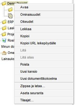 Valikko ilmestyy, kun klikkaat hiiren oikealla näppäimellä kansiosta.