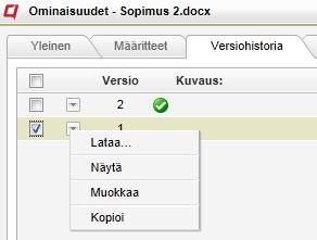 Kun avaat tiedoston, joka on kytketty versionhallintaan dokumenttiarkistossa, tiedoston uusin versio avautuu. Uuden version lataus Ladataksesi uuden version, klikkaa pudotusvalikkoa ja valitse Korvaa.