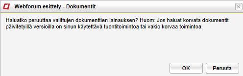 Klikkaa "Peruuta laina" symbolia, joka palauttaa lainatun dokumentin, jos sitä ei ole muokattu.