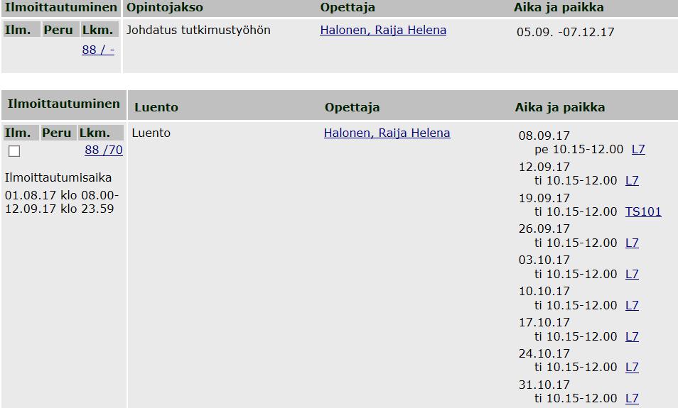 Johdatus tutkimustyöhön 5 op (811393A) Opiskelumateriaali: Luennot & harjoitusmateriaali Suoritustavat: Aktiivinen osallistuminen luennoille ja niiden perusteella järjestettävä tentti sekä