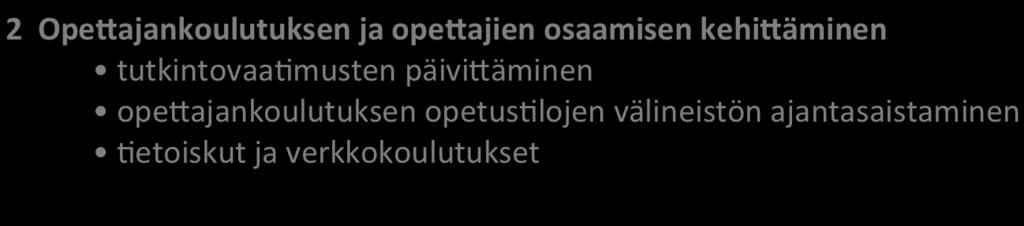 1 Kansalliset tavoi&eet ja systeeminen muutos yhteiset tavoi0eet ja toimenpiteet seuranta ja