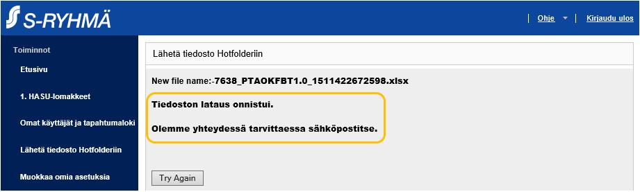 Painikkeen painamisen jälkeen valitsemasi tiedosto näkyy ruudussa. Tuotetietolomake ladataan S-ryhmän järjestelmään painamalla painiketta Upload File.