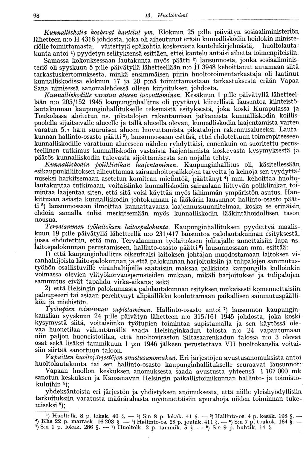.98 3. Huoltotoimi Kunnalliskotia koskevat kantelut ym.