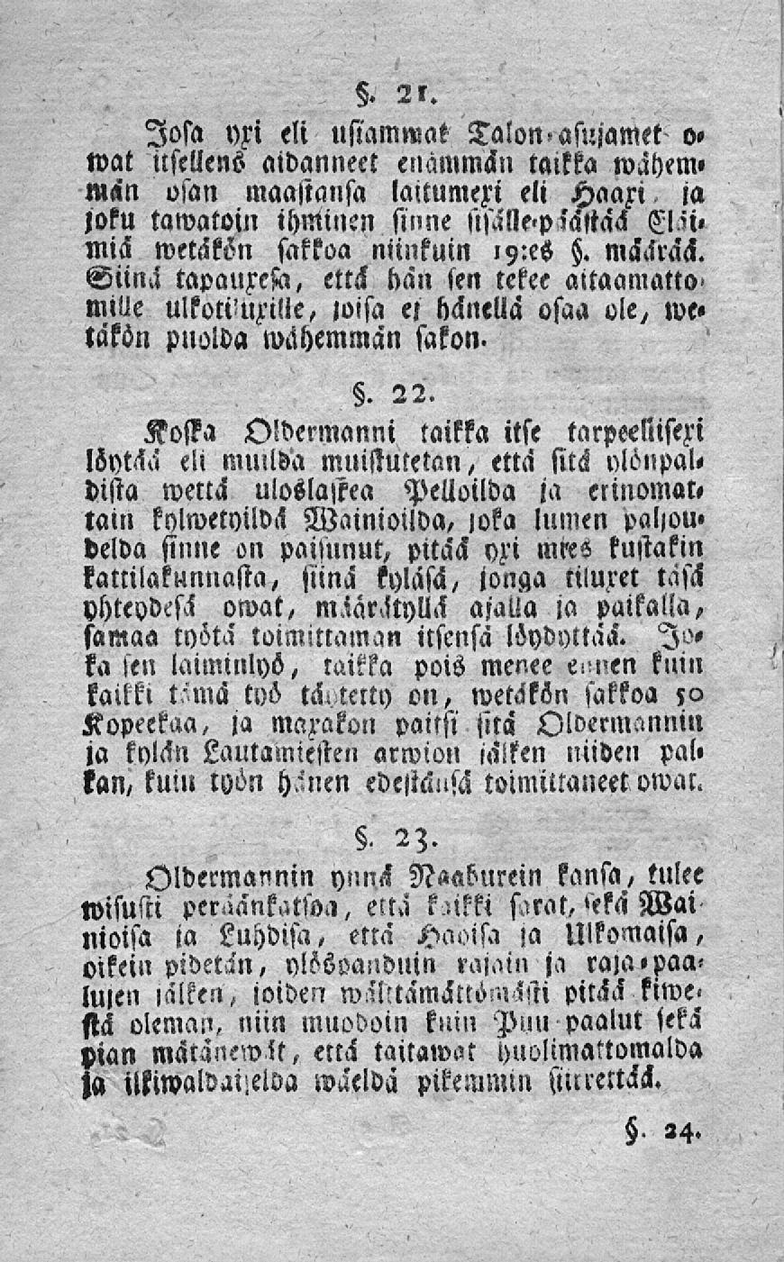 losa yxi eli «stammat Talon, asujamet o«wat itsellens aidanneet enammän taikka wähem» män osan maastansa laitumezi eli Haaxi ia joku tawatoin ihniinen sinne nsalwp sa'ltack El'i» mia wetäkön sakkoa