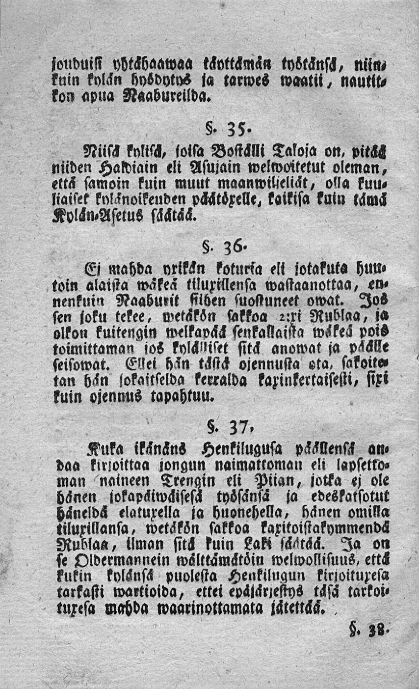 jonduiss yhtähaawaa thottckm,!» tobtsnss, niins kuin kylhn hyödytä ja tarwes waatii, nautitkon apua Raabureilda.