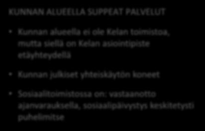 Toimintaympäristötyypit Miten palvelut ovat fyysisesti saavutettavissa?