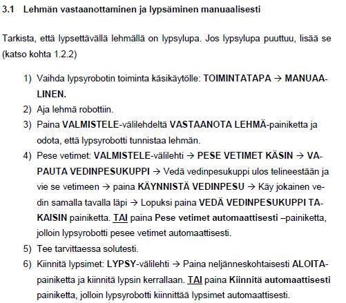 Eläintenhoitotiimin tuotokset Navetan työohjeiden saatavuus digitaalisena, QR-koodeja tai NFS-menetelmää hyödyntäen.