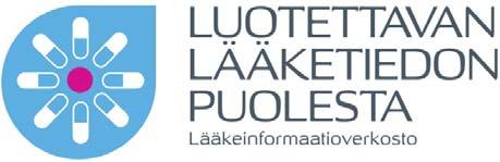 10 LIITE 2 Lääkeinformaatioverkoston logon ja sloganin käyttö Lääkeinformaatioverkoston logon käyttöoikeudet ovat Lääkealan turvallisuus ja kehittämiskeskus Fimealla.