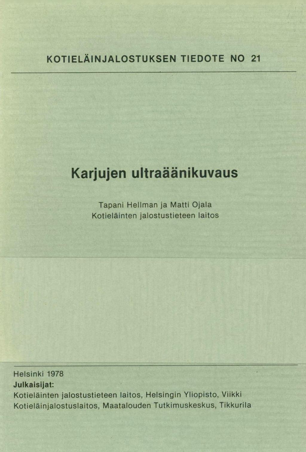 KOTELÄJALOSTUKSE TEDOTE O 2 Karjuj ultraäänikuvaus Tapani ellman ja Matti Ojala Kotieläint jalostustiete laitos elsinki 978