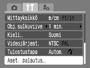 Oletusasetusten palauttaminen 1 (Asetukset) -valikko [Aset. palautus]. Katso Valikot ja asetukset (s. 19). 2 Valitse [OK] ja paina -painiketta.