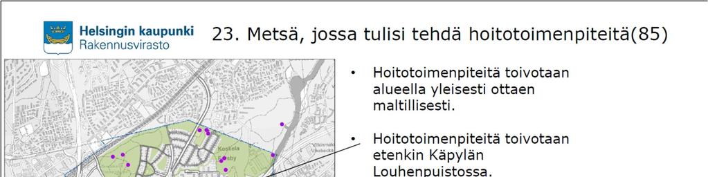 2.4 Käyttäjäkyselyn tulokset ja asukaspalaute Helsingin kaupungin rakennusviraston Kerro kartalla-kyselyssä annettiin palautetta Koskelan, Kumpulan, Toukolan ja Vanhakaupungin kaupunginosista.