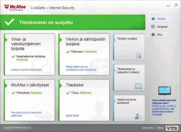 MCAFEE LIVESAFE 2015 Tehokas suoja hidastaa tietokoneen 9,0 80 McAfeen päänäkymästä pääsee käsiksi tärkeimpiin suojaustoimintoihin. Tiedot kertovat myös päivitysten tilan.