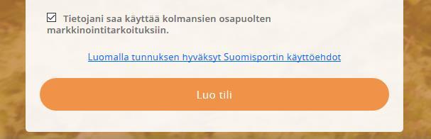 4. Viimeistele profiili (tili) Antamalla luvan markkinointiin mahdollistat esimerkiksi, että saat suunnistusharrastukseesi liittyvää tietoa.