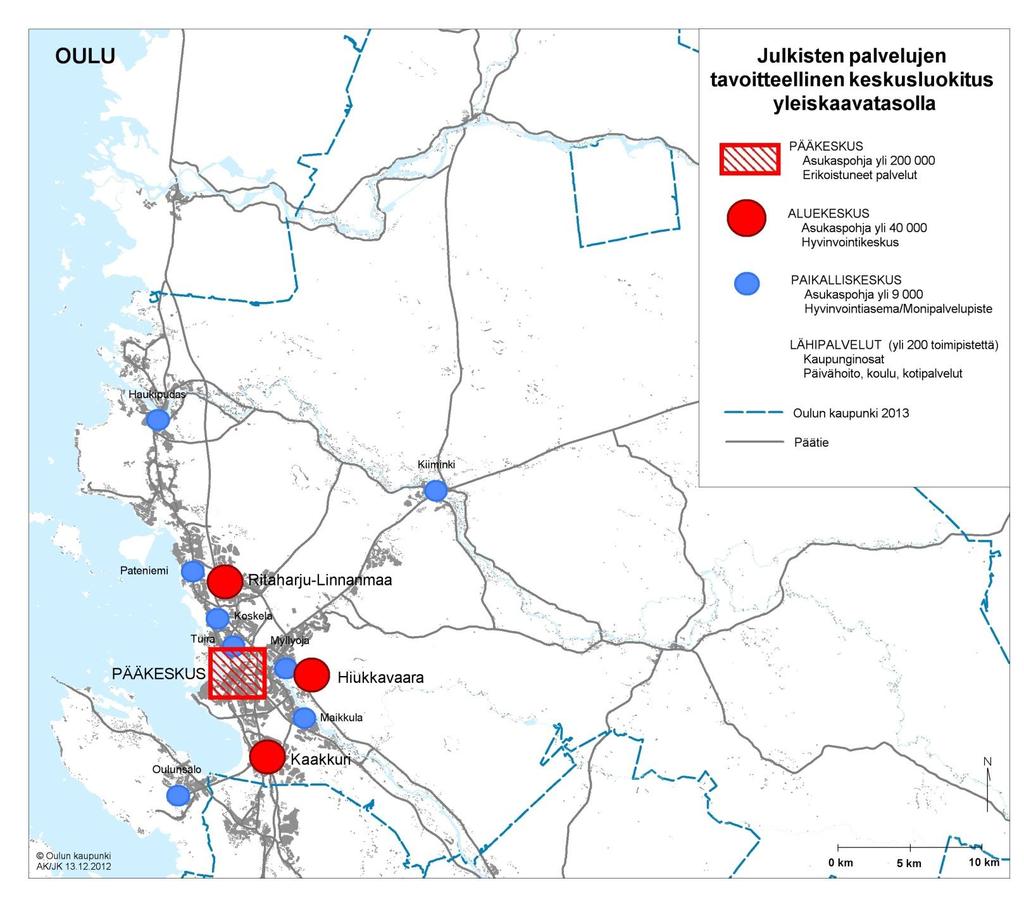 Oulun palveluverkko 2015-2025 Suunnittelu ja toteuttaminen vaativat aikaa Hyväksytään