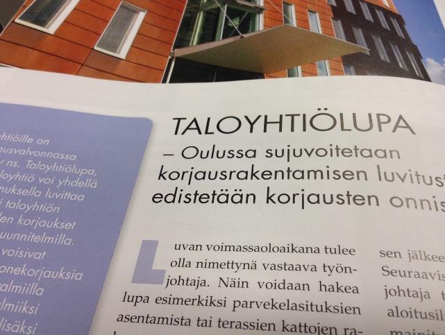 TALOYHTIÖLUPA Taloyhtiölupa koskee pesuhuoneiden uusiminen (vedeneristeet) (parveke- ja terassilasitukset) RAKENNUSLUPA rakennuslupa haetaan sähköisessä lupapalvelussa koskee pesuhuoneiden