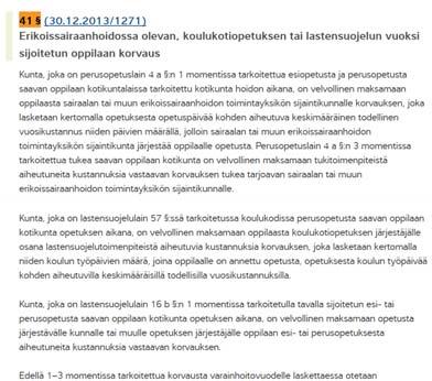 Korvaus perustuu lakiin Laki kunnan peruspalvelujen valtionosuudesta, 41.3, 41.